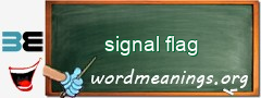 WordMeaning blackboard for signal flag